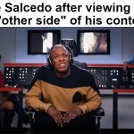 let's hope he never thinks about even viewing it. | Mike Salcedo after viewing the "other side" of his content: | image tagged in traumatized dr dre,alphabet lore,mike salcedo | made w/ Imgflip meme maker