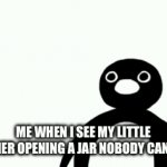 oh hell nah | ME WHEN I SEE MY LITTLE BROTHER OPENING A JAR NOBODY CAN OPEN | image tagged in gifs,wtf | made w/ Imgflip video-to-gif maker