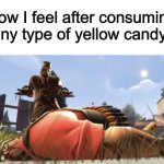Pineapple, lemon, banana, etc. flavors kill me… x_x | How I feel after consuming any type of yellow candy: | image tagged in why is the heavy dead | made w/ Imgflip meme maker