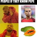 Only bengali people ca relate to this | WHEN YOU ASK BENGALI PEOPLE IF THEY KNOW PEPE | image tagged in not that but this,pepe,funny memes | made w/ Imgflip meme maker