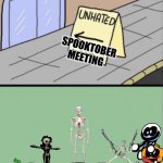 Spooktober is almost here | SPOOKTOBER MEETING | image tagged in unhated blank annual meeting | made w/ Imgflip meme maker