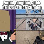 Langdon Cobb is a real person | Found Langdon Cobb, he is a Lattice Climber | image tagged in langdon cobb,futurama,borntoclimbtowers,fan,lattice climbing,paperbag head | made w/ Imgflip meme maker