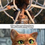 Shiey lattice climbing | Shiey goes to Lattice Climbing; The Security Guy | image tagged in shiey,meme,puss in boots,lattice climbing,germany | made w/ Imgflip meme maker