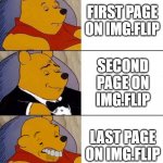 Upvote Rn | FIRST PAGE ON IMG.FLIP; SECOND PAGE ON IMG.FLIP; LAST PAGE ON IMG.FLIP | image tagged in best better blurst | made w/ Imgflip meme maker