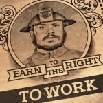 We Work To Earn The Right To Work template