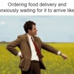 Still waiting... | Ordering food delivery and anxiously waiting for it to arrive like: | image tagged in gifs,memes,funny,so true memes,relatable memes,food | made w/ Imgflip video-to-gif maker