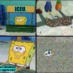SO FLIPP'N TRUE | ICEU. *MAKES A HALLOWEEN MEME A MONTH EARLY* | image tagged in spongebob hype stand,funny,memes,halloween,imgflip trends,iceu | made w/ Imgflip meme maker