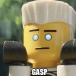 Zane Gasps | GASP | image tagged in zane gasps | made w/ Imgflip meme maker