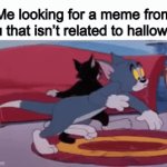 Iceu lore: credit to meme_lord for meme idea btw | Me looking for a meme from iceu that isn’t related to halloween | image tagged in gifs,fun,funny,memes,relatable memes,iceu | made w/ Imgflip video-to-gif maker