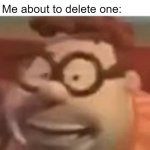 Ma Mail | Email number: 70; Me about to delete one: | image tagged in carl wheezer sussy | made w/ Imgflip meme maker