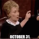 Getting to halloween be like | OCTOBER 31. | image tagged in gifs,october,haloween,waiting | made w/ Imgflip video-to-gif maker