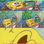 Spongebob dying | CHUGGAACONROY + MASAEANELA FANS; 2 HAVE CHUGGAACONROY GIT MASAEANELA PREGNANT! | image tagged in spongebob dying | made w/ Imgflip meme maker