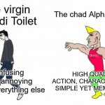 Skibidi Virgin vs Chad Lore | The chad Alphabet Lore; The virgin Skibidi Toilet; HIGH QUALITY ACTION, CHARACTERS ARE SIMPLE YET MEMORABLE; Confusing 'lore', annoying music, everything else | image tagged in virgin vs chad,memes,skibidi toilet,alphabet lore,youtube | made w/ Imgflip meme maker