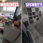Cybersecurity awareness vs cybersecurity platform | SECURITY PLATFORM; SECURITY AWARENESS | image tagged in thinking,done,security | made w/ Imgflip meme maker