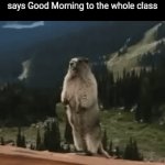 My ears owwww | First Graders when the Teacher says Good Morning to the whole class | image tagged in gifs,funny,school,relatable | made w/ Imgflip video-to-gif maker
