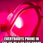 Well huh | EVERYBODYS PHONE IN THE US AT 2:20 EST TODAY | image tagged in gifs,october 4th | made w/ Imgflip video-to-gif maker