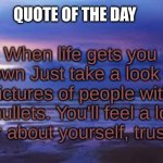 Quote of the day | QUOTE OF THE DAY; When life gets you down Just take a look at pictures of people with mullets. You'll feel a lot better about yourself, trust me. | image tagged in aesthetic | made w/ Imgflip meme maker