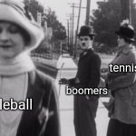 Original distracted boyfriend | tennis; boomers; pickleball | image tagged in original distracted boyfriend | made w/ Imgflip meme maker