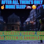 Muppet Christmas Carol Kermit One More Sleep | AFTER ALL, THERE’S ONLY ONE ☝️ MORE SLEEP 🛌 😴 💤 ‘TIL…. THE SECRETLY THIEVIN’, CRUEL MPAA SYSTEM IS ANNIHILATED!! | image tagged in muppet christmas carol kermit one more sleep | made w/ Imgflip meme maker