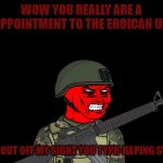 Wojak Enraged Eroican Soldier Asks You Fuck Out of His Sight