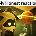 My Honest reaction (Cyn Edition)