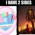 a 12 year old like me has 2 sides | image tagged in i have 2 sides | made w/ Imgflip meme maker