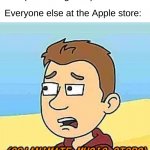 A Big MAC. | Me: (eats a Big Mac); Everyone else at the Apple store: | image tagged in go animate music stops,apple,cringe,goanimate,immature,scared | made w/ Imgflip meme maker
