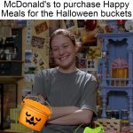Kristy Smiling with Folded Arms | Me after going to McDonald's to purchase Happy Meals for the Halloween buckets | image tagged in kristy smiling with folded arms,meme,memes,funny,mcdonalds,halloween | made w/ Imgflip meme maker