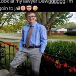 Lawyer jail meme