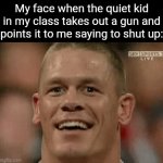 Uh oh | My face when the quiet kid in my class takes out a gun and points it to me saying to shut up: | image tagged in gifs,memes,quiet kid,guns,uh oh,funny | made w/ Imgflip video-to-gif maker