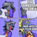 Kapi Hit By Pie | YOU FOUND A GOOD YOUTUBER; THEIR LATEST VIDEO IS TITLED 'GOODBYE' | image tagged in kapi hit by pie | made w/ Imgflip meme maker