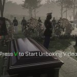 press v to start unboxing video