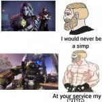 BT best boi | KING | image tagged in i would never be simp,titanfall 2,destiny 2 | made w/ Imgflip meme maker