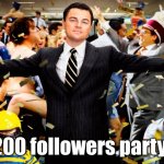 Thank you everyone! | 200 followers party! | image tagged in wolf party | made w/ Imgflip meme maker