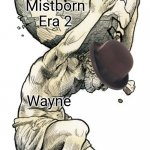 atlas  | Mistborn Era 2; Wayne | image tagged in atlas | made w/ Imgflip meme maker