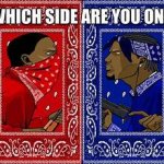 Which side are you on? meme