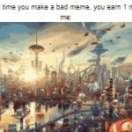 no more imagine, only gifs | "every time you make a bad meme, you earn 1 million"
me: | image tagged in gifs,life could be dream | made w/ Imgflip video-to-gif maker