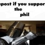 Repost is you support Phil