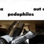 Bea out of pedophiles
