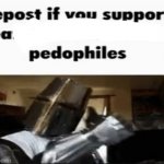 Repost if you support bea pedophiles