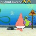 Patik dunt liveeee meme