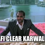 Welcome aaloo lelo Uday | AFI CLEAR KARWALO | image tagged in welcome aaloo lelo uday | made w/ Imgflip meme maker