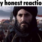 my honest reaction