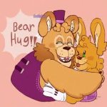 Bear hug!! meme