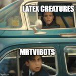 Latex Creatures and Mrtvibot | LATEX CREATURES; MRTVIBOTS | image tagged in vanya and five car meet blank,ai meme,robot,furry,anti furry,changed | made w/ Imgflip meme maker