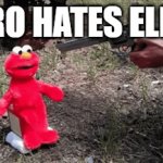 fr | BRO HATES ELMO | image tagged in gifs,guns | made w/ Imgflip video-to-gif maker