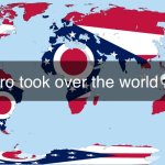 Bro took over the world? | Bro took over the world💀 | image tagged in only in ohio | made w/ Imgflip meme maker