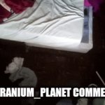 Jeez... just deal with Uranium_planet!!!!! >:-( | WHEN URANIUM_PLANET COMMENT THIS | image tagged in gifs,bedroom,are you serious right now | made w/ Imgflip video-to-gif maker