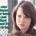 New employee | The new employee in your team has just realized how bad it's going to be. | image tagged in realization,new employee,team,just realized,how bad,fun | made w/ Imgflip meme maker