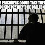Cellfies | IF PRISONERS COULD TAKE THEIR OWN MUG SHOTS…THEY’D BE CALLED CELLFIES. | image tagged in man in jail,dad joke,funny,jokes | made w/ Imgflip meme maker
